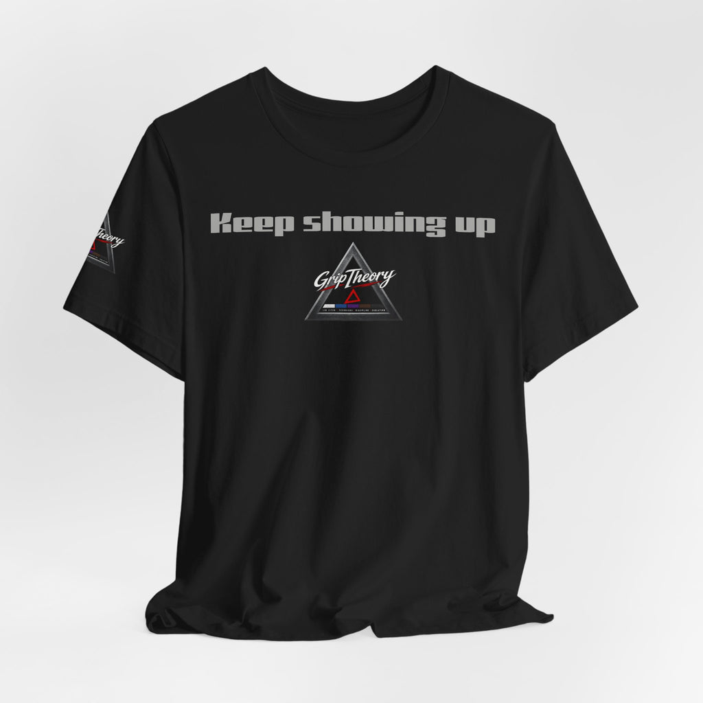 Grip Theory Jiu Jitsu Tee — Grappling Pride Short-Sleeve Shirt (Keep showing up)